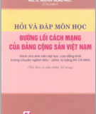 Ebook Hỏi và đáp môn học đường lối cách mạng của Đảng cộng sản Việt Nam - NXB Chính trị quốc gia