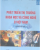 Ebook Phát triển thị trường khoa học và công nghệ ở Việt Nam - TS. Đinh Văn Ân, ThS. Vũ Xuân Nguyệt Hồng