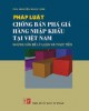 Ebook Pháp luật chống bán phá giá hàng nhập khẩu tại Việt Nam - Những vấn đề lý luận và thực tiễn: Phần 2