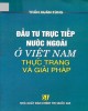 Ebook Đầu tư trực tiếp nước ngoài ở Việt Nam thực trạng và giải pháp: Phần 2
