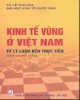 Ebook Kinh tế vùng ở Việt Nam từ lý luận đến thực tiễn (sách chuyên khảo): Phần 2