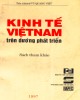 Ebook Kinh tế Việt Nam trên đường phát triển (sách tham khảo): Phần 1