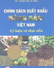 Ebook Chính sách xuất khẩu nông sản Việt Nam - Lý luận và thực tiễn: Phần 2 - TS. Trịnh Thị Ái Hoa