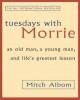 Ebook Những ngày thứ ba với thầy Morrie: Phần 1