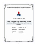 Graduate thesis: Promoting trade promotion at Vietnam Association of Seafood Exporters and Producers (Vasep)