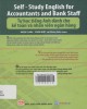 Ebook Tự học tiếng Anh (dành cho kế toán và nhân viên ngân hàng): Phần 2