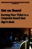 Get on Board: Earning Your Ticket to a Corporate Board Seat