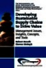 Developing Sustainable Supply Chains to Drive Value: Management Issues, Insights, Concepts, and Tools