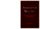 Innovative Selling: A Guide to Successful Corporate Professional Selling