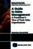 A Guide to Sales Management: A Practitioner’s View of Trade Sales Organizations