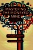 Mastering the Moneyed Mind, Volume III: Body and Mind-The Effects of Money Problems