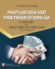 Ebook Pháp luật kiểm soát thỏa thuận sử dụng giá – Lý thuyết và thực tiễn tại Việt Nam: Phần 1