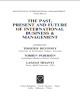 Ebook The past, present and future of international business & managementpart: Part 1