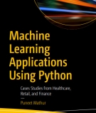 Ebook Machine learning applications using Python: Cases studies from healthcare, retail, and finance - Puneet Mathur