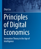 Ebook Principles of digital economics: Innovation theory in the age of intelligence - Zhiyi Liu
