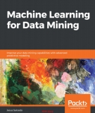 Ebook Machine learning for data mining: Improve your data mining capabilities with advanced predictive modeling - Jesus Salcedo