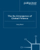 Ebook The re-emergence of global finance - Gary Burn
