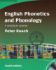Ebook English phonetics and phonology: A practical course (4th ed) - Peter Roach