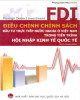 Ebook Điều chỉnh chính sách đầu tư trực tiếp nước ngoài ở Việt Nam trong tiến trình hội nhập kinh tế quốc tế: Phần 1