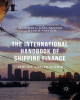 Ebook The international handbook of shipping finance: Theory and practice - Part 1