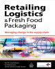 Ebook Retailing logistics and fresh food packaging: Managing change in the supply chain