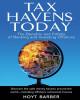 Ebook Tax havens today: The benefits and pitfalls of banking and investing offshore - Hoyt Barber