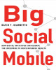 Ebook Big social mobile: How digital initiatives can reshape the enterprise and drive business results