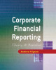 Ebook Corporate financial reporting: Theory and practice - Part 1