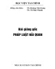 Bài giảng Pháp luật hải quan: Phần 2