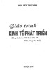 Giáo trình Kinh tế phát triển: Phần 1 - TS. Đinh Văn Hải