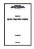 Bài giảng Quản trị chất lượng - Lê Ngọc Liêm