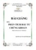 Bài giảng Phân tích đầu tư chứng khoán