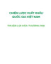 Chiến lược xuất khẩu quốc gia Việt Nam - Thuận lợi hóa thương mại