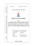 Khóa luận tốt nghiệp: Giải pháp thúc đẩy hoạt động chăm sóc khách hàng tại Công ty Cổ phần Đầu tư và Phát triển Logobi Việt Nam