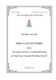 Khóa luận tốt nghiệp: Xây dựng và quản trị cơ sở dữ liệu khách hàng tại Tổng Công ty Công nghệ Viễn thông Toàn Cầu