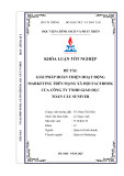 Khóa luận tốt nghiệp: Giải pháp hoàn thiện hoạt động marketing trên mạng xã hội Facebook của Công ty TNHH Giáo dục Toàn Cầu Suniver