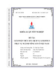 Khóa luận tốt nghiệp: Giải pháp thúc đẩy dịch vụ logistics phục vụ ngành nông sản ở Việt Nam