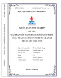 Khóa luận tốt nghiệp: Giải pháp đẩy mạnh hoạt động nhập khẩu hàng hóa của Công ty TNHH Xây Lắp Kỹ Thuật ADV Việt Nam