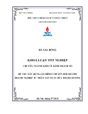 Khóa luận tốt nghiệp: Xây dựng lộ trình chuyển đổi số cho doanh nghiệp tư nhân sản xuất đũa Thanh Hương