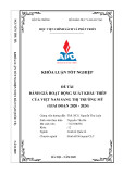 Khóa luận tốt nghiệp: Đánh giá hoạt động xuất khẩu thép của Việt Nam sang thị trường Mỹ (giai đoạn 2020 - 2024)