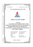 Khóa luận tốt nghiệp: Analyzing Singapore’s policy for attracting high-quality FDI and lessons learned for Vietnam to enhance investment attraction effectiveness in the coming period